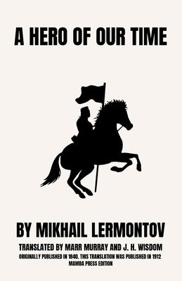 A Hero of Our Time by Lermontov, Mikhail