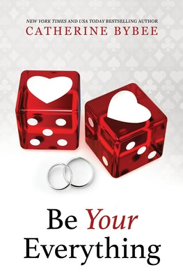 Be Your Everything by Bybee, Catherine