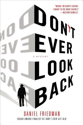 Don't Ever Look Back: A Mystery by Friedman, Daniel