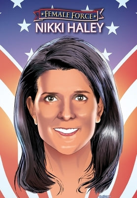 Female Force: Nikki Haley by Frizell, Michael