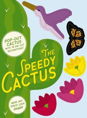 Speedy Cactus: Make Any Room Look Sharp by Cider Mill Press