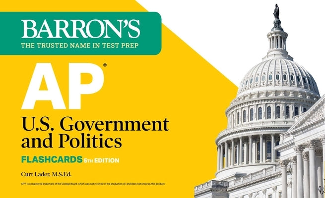 AP U.S. Government and Politics Flashcards, Fifth Edition: Up-To-Date Review by Barron's Educational Series