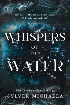 Whispers of the Water by Michaela, Sylver