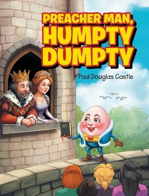 Preacher Man, Humpty Dumpty by Paul Douglas Castle