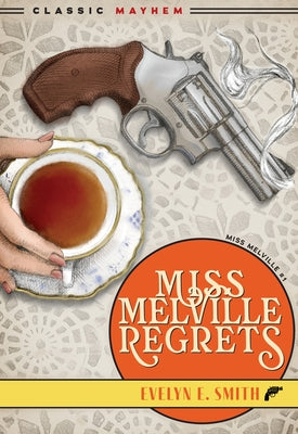 Miss Melville Regrets by Smith, Evelyn E.
