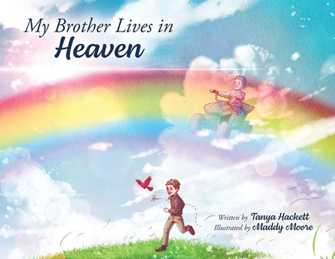 My Brother Lives in Heaven by Hackett, Tanya