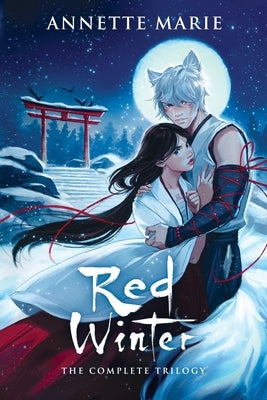 Red Winter: The Complete Trilogy by Marie, Annette