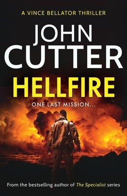 Hellfire: An edge-of-your-seat action thriller by Cutter, John