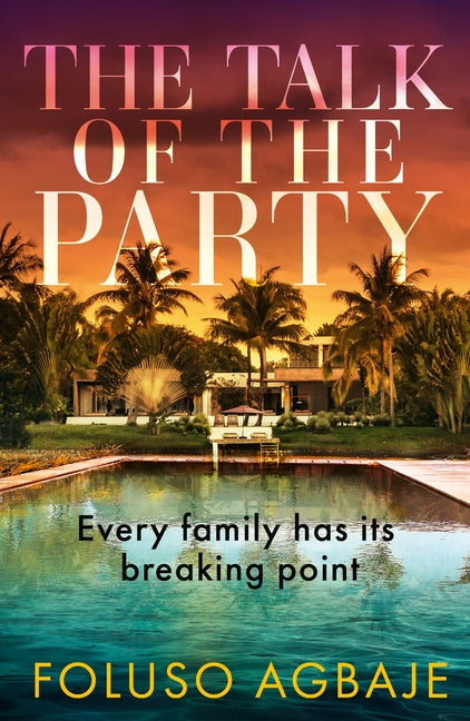 The Talk of the Party by Agbaje, Foluso