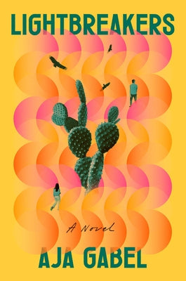 Lightbreakers by Gabel, Aja