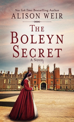 The Boleyn Secret by Weir, Alison
