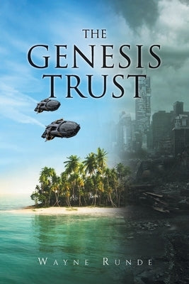 The Genesis Trust by Runde, Wayne