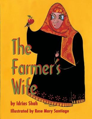 The Farmer's Wife by Shah, Idries