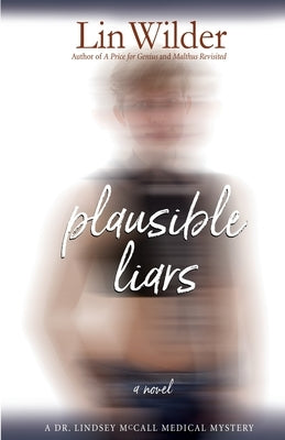 Plausible Liars: A Lindsey McCall Novel by Wilder, Lin