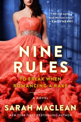 Nine Rules to Break When Romancing a Rake by MacLean, Sarah