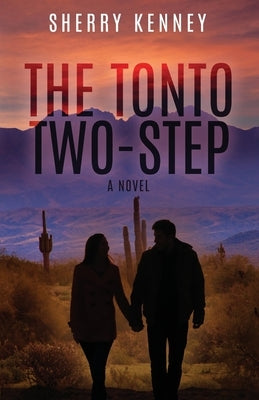 The Tonto Two-Step by Kenney, Sherry