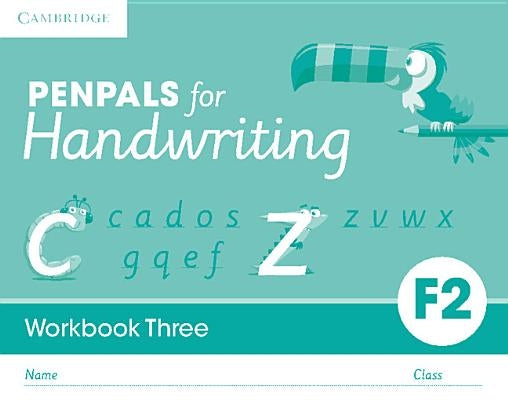Penpals for Handwriting Foundation 2 Workbook Three (Pack of 10) by Budgell, Gill