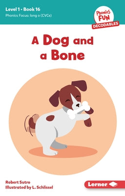 A Dog and a Bone: Book 16 by Sutro, Robert