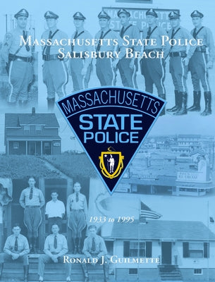 Massachusetts State Police Salisbury Beach by Guilmette, Ronald J.