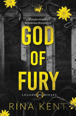 God of Fury (Spanish Edition) by Kent, Rina