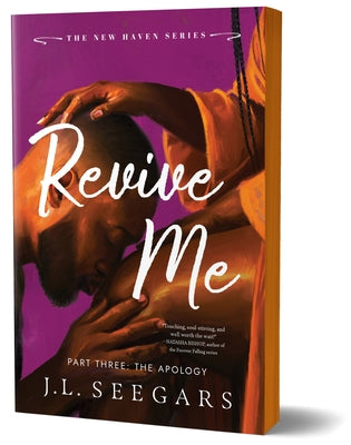 Revive Me: Part Three (Deluxe Edition): The Apology by Seegars, J. L.