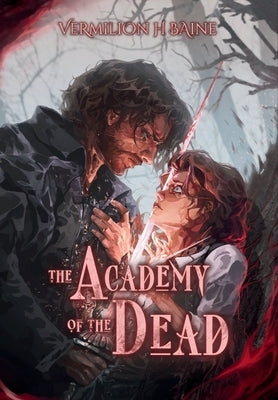 The Academy of the Dead by Baine, Vermilion H.