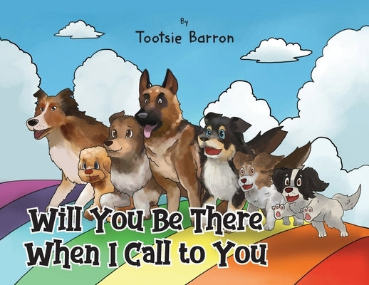 Will You Be There When I Call To You by Barron, Tootsie