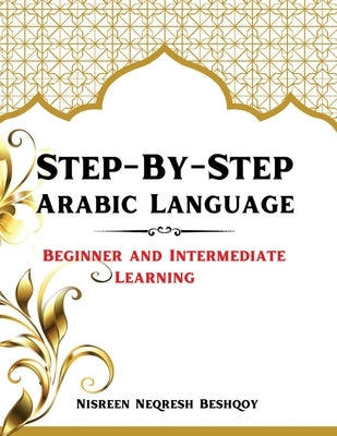 Step-By-Step Arabic Language by Beshqoy, Nisreen