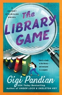 The Library Game: A Secret Staircase Novel by Pandian, Gigi