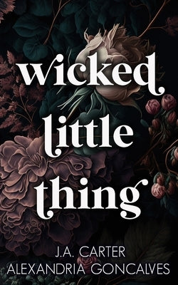 Wicked Little Thing: A Standalone Reverse Harem Romance by Goncalves, Alexandria