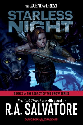 Starless Night: Dungeons & Dragons: Book 2 of The Legacy of the Drow Series by Salvatore, R. A.