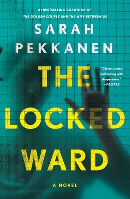 The Locked Ward by Pekkanen, Sarah