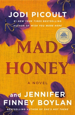 Mad Honey: A GMA Book Club Pick by Picoult, Jodi