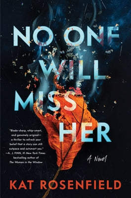 No One Will Miss Her by Rosenfield, Kat