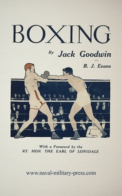 Jack Goodwin's Boxing by Goodwin, Jack