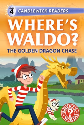 Where's Waldo? the Golden Dragon Chase: Early Reader (a Lunar New Year Search-And-Find Adventure for Beginning Readers and Kids Ages 4-8) by Candlewick Press