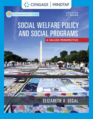 Empowerment Series: Social Welfare Policy and Social Programs, Enhanced by Segal, Elizabeth