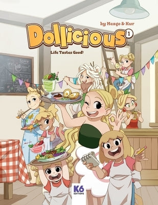 Dollicious 1 - Life Tastes Good! by Kania, Magdalena Meago