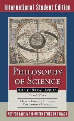 Philosophy of Science: The Central Issues by Cover, J. A.