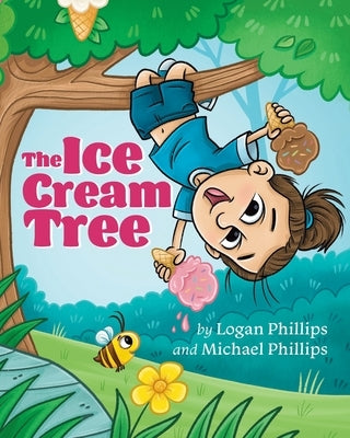 The Ice Cream Tree by Phillips, Logan
