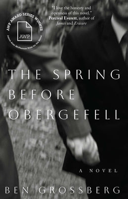 The Spring Before Obergefell by Grossberg, Ben