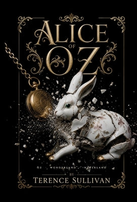 Alice of Oz by Sullivan, Terence