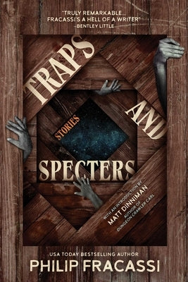 Traps and Specters: Stories by Fracassi, Philip