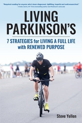 Living Parkinson's by Yellen, Steve