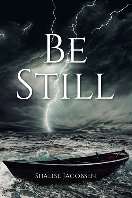 Be Still by Jacobsen, Shalise