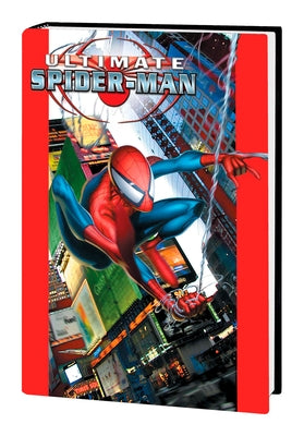 Ultimate Spider-Man Omnibus Vol. 1 [New Printing] by Bendis, Brian Michael