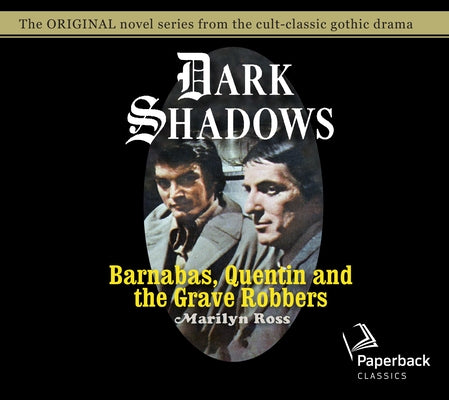 Barnabas, Quentin and the Grave Robbers: Volume 28 by Ross, Marilyn