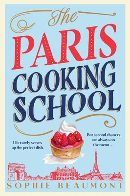 The Paris Cooking School by Beaumont, Sophie