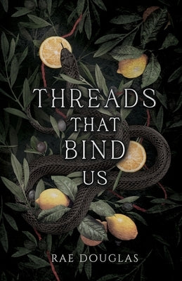 Threads That Bind Us by Douglas, Rae