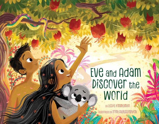 Eve and Adam Discover the World by Kimmelman, Leslie